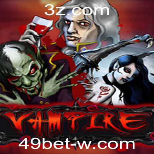 Descubra o Fascinante Jogo 'Vampire' com 49bet